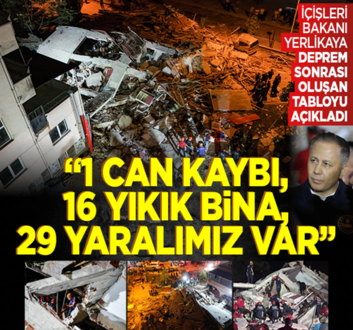 İçişleri Bakanı Ali Yerlikaya deprem sonrası tabloyu açıkladı!